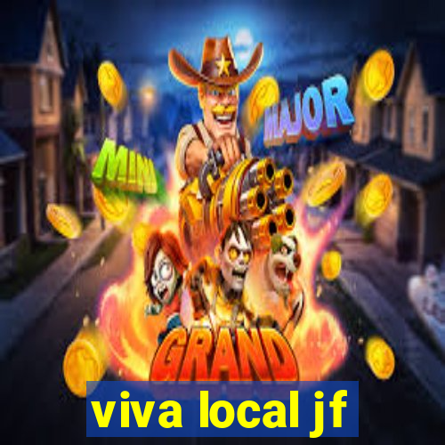 viva local jf