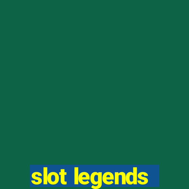 slot legends