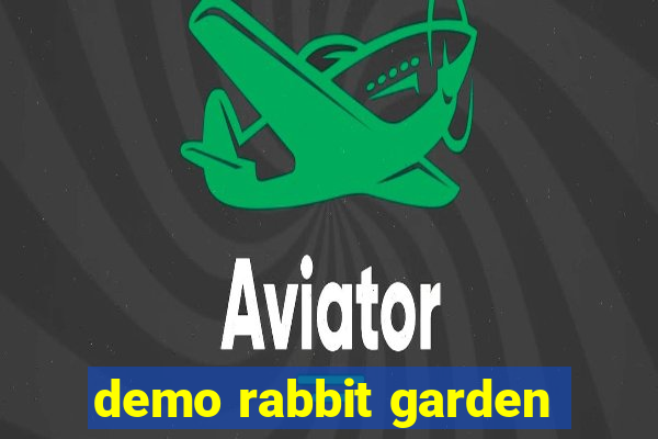 demo rabbit garden