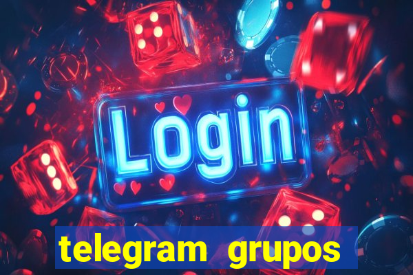 telegram grupos pode tudo