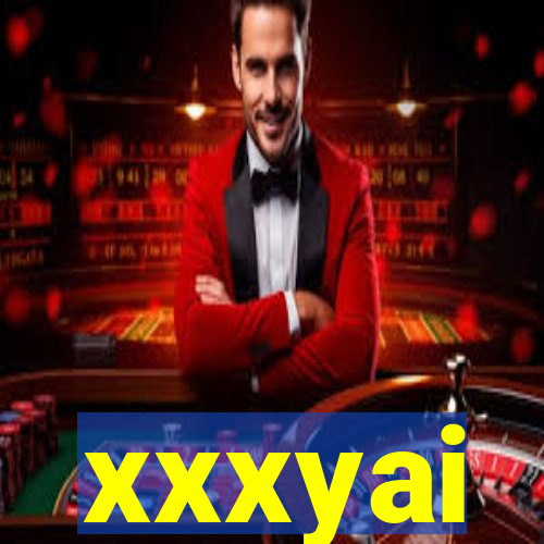 xxxyai