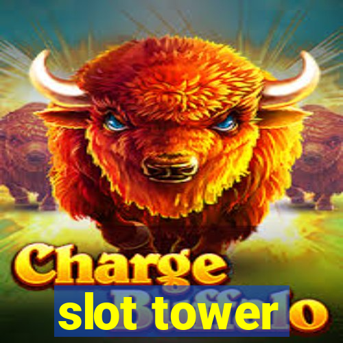 slot tower