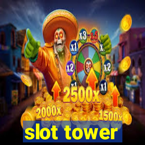 slot tower