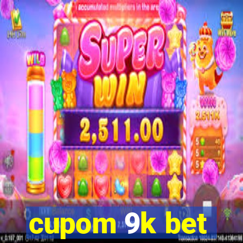 cupom 9k bet