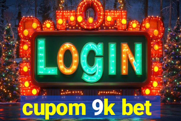 cupom 9k bet