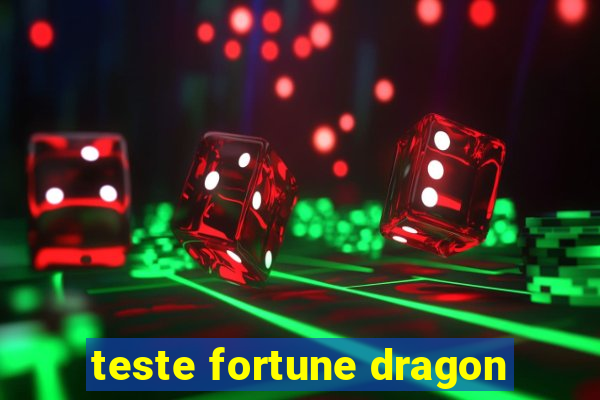 teste fortune dragon