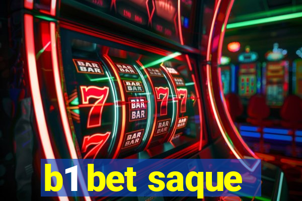 b1 bet saque