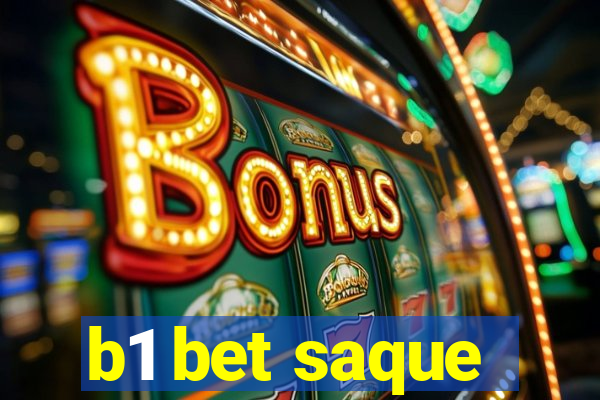 b1 bet saque