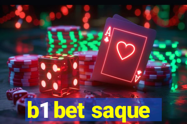 b1 bet saque