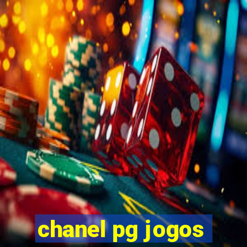 chanel pg jogos