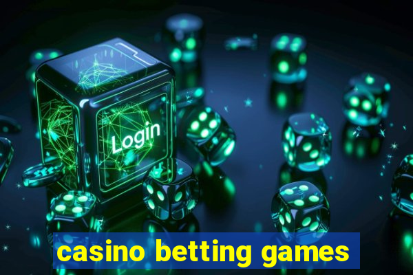 casino betting games