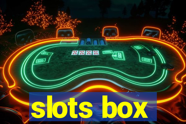 slots box