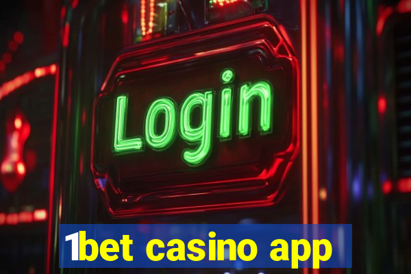 1bet casino app