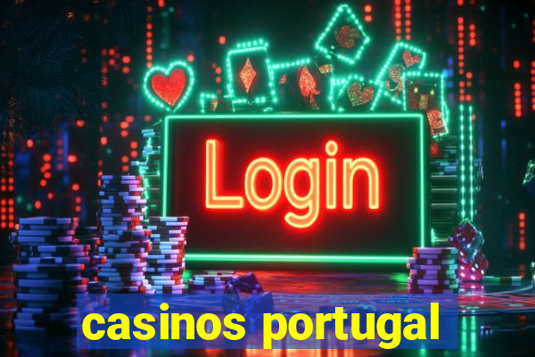 casinos portugal