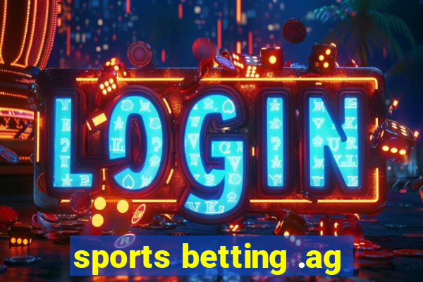 sports betting .ag