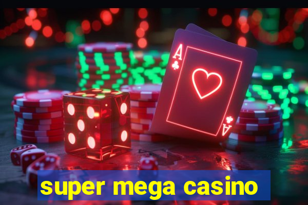 super mega casino