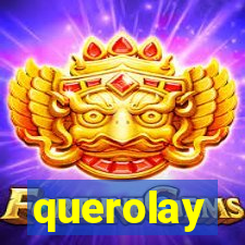 querolay