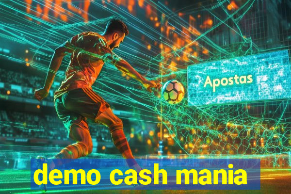 demo cash mania