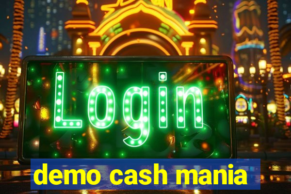 demo cash mania