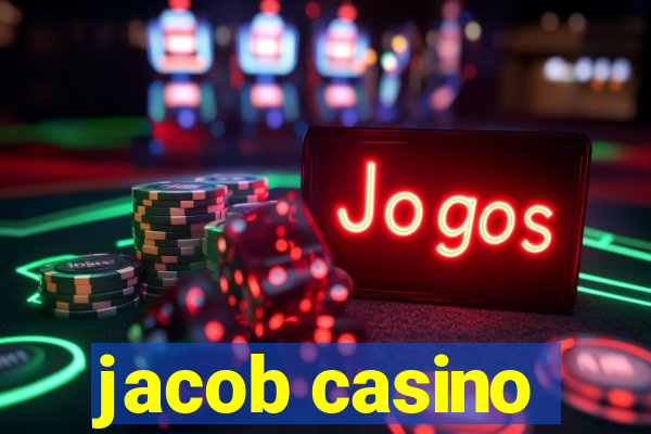 jacob casino