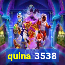 quina 3538