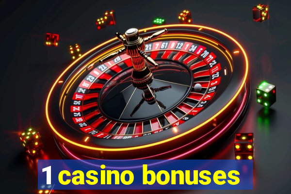 1 casino bonuses