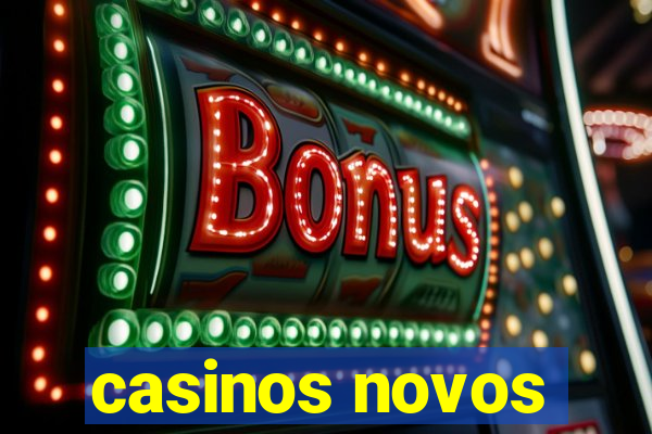 casinos novos