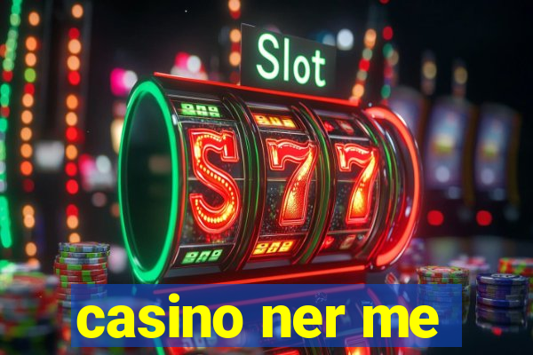 casino ner me