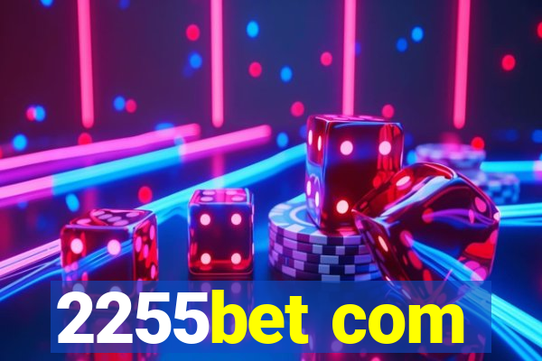 2255bet com