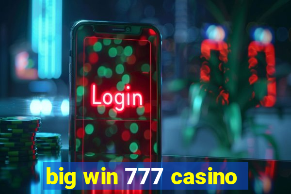 big win 777 casino