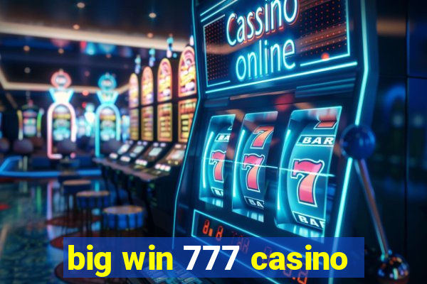 big win 777 casino