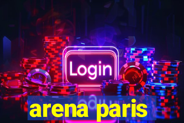 arena paris