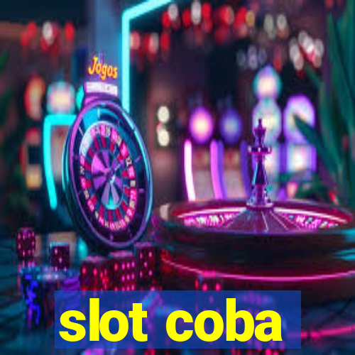 slot coba