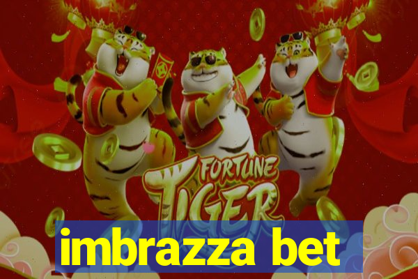 imbrazza bet