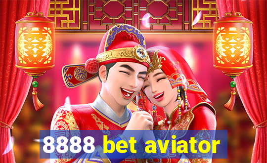 8888 bet aviator