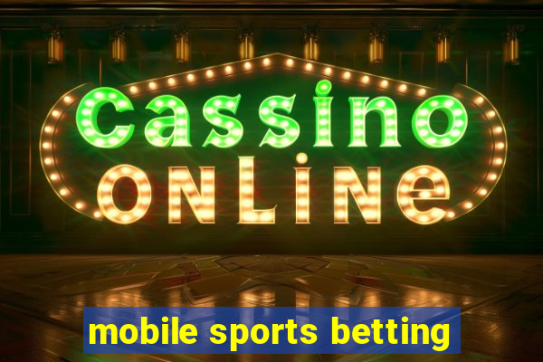 mobile sports betting