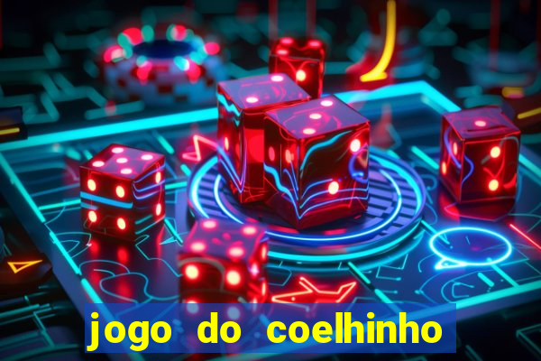 jogo do coelhinho de ganhar dinheiro