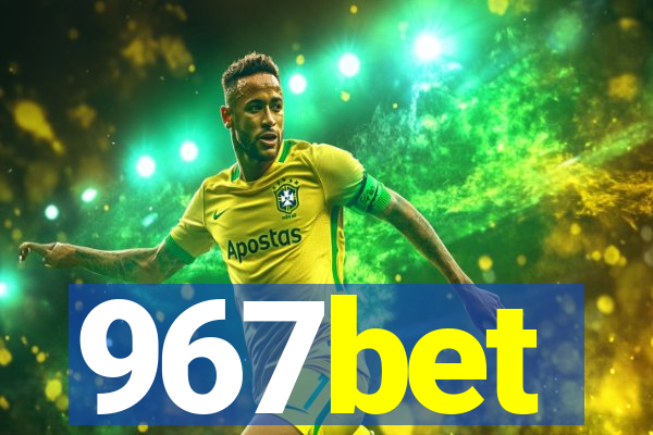 967bet