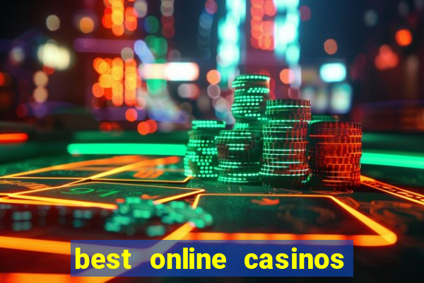 best online casinos to play