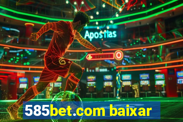 585bet.com baixar