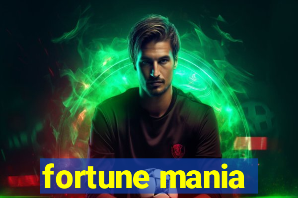 fortune mania