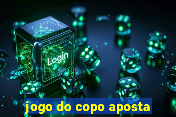 jogo do copo aposta