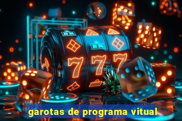 garotas de programa vitual