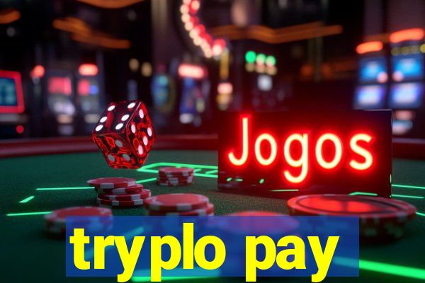 tryplo pay