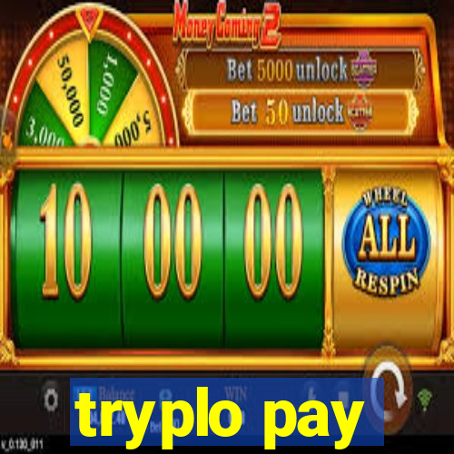 tryplo pay