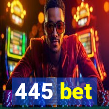 445 bet