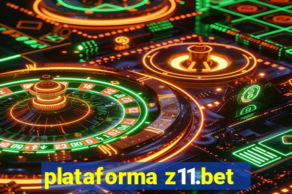 plataforma z11.bet