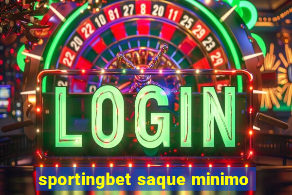 sportingbet saque minimo