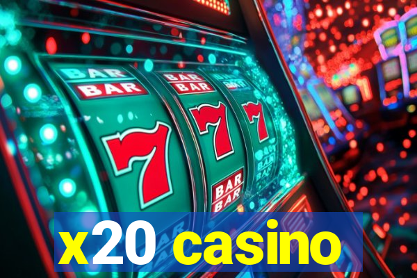 x20 casino