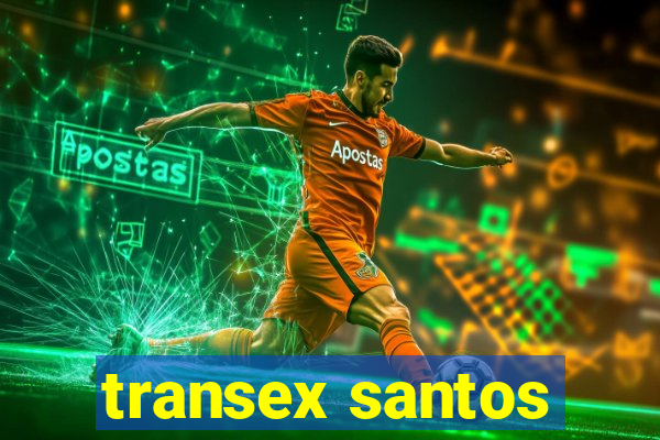 transex santos